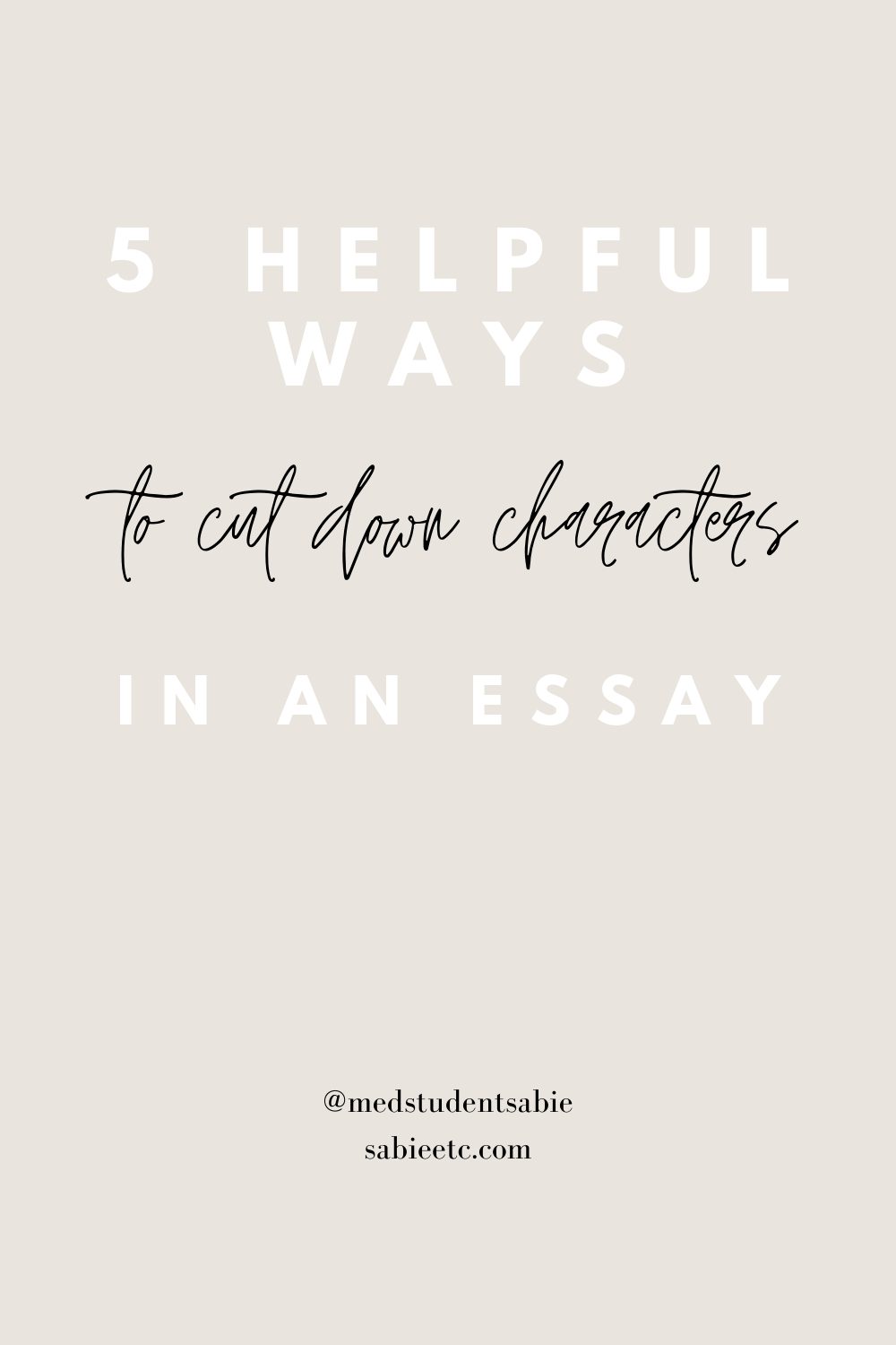 Cut Down Characters in an Essay | 5 Helpful Tips - SABIE ETC.